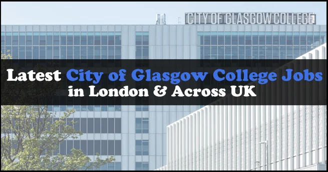 City of Glasgow College Jobs