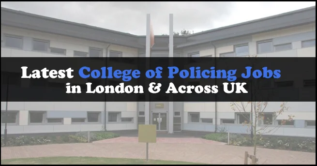 College of Policing Jobs