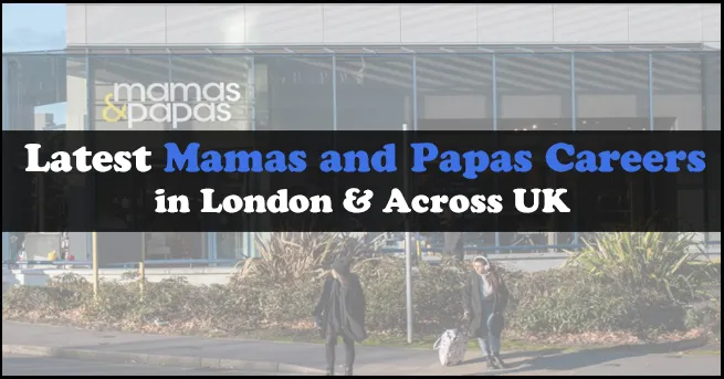 Mamas and Papas Careers