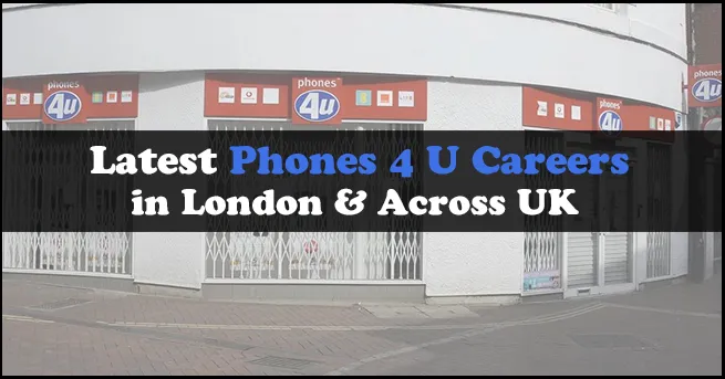 Phones 4 U Careers