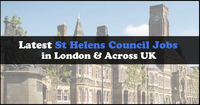 St Helens Council Jobs